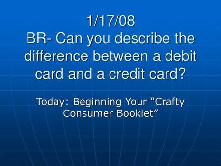Today: Beginning Your “Crafty Consumer Booklet”