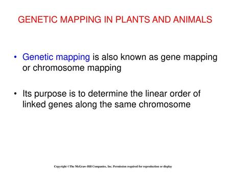 GENETIC MAPPING IN PLANTS AND ANIMALS