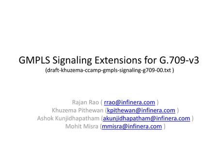 GMPLS Signaling Extensions for G