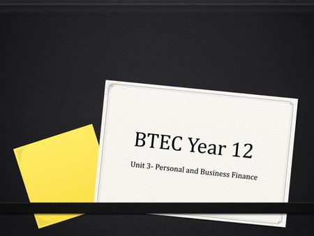 Unit 3- Personal and Business Finance