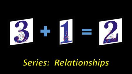 Series: Relationships