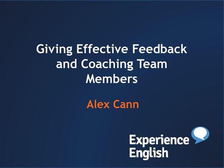 Giving Effective Feedback and Coaching Team Members