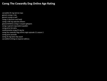 Coreg The Cowardly Dog Online Age Rating