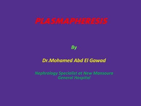 Nephrology Specialist at New Mansoura General Hospital