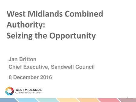 West Midlands Combined Authority: Seizing the Opportunity