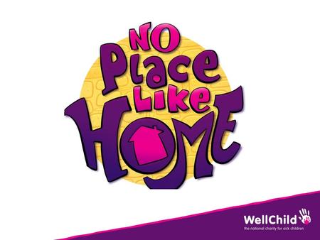 Thank you very much for supporting WellChild