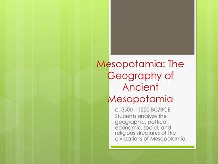 Mesopotamia: The Geography of Ancient Mesopotamia