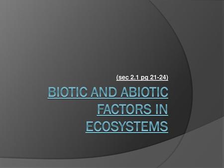Biotic and Abiotic Factors in Ecosystems