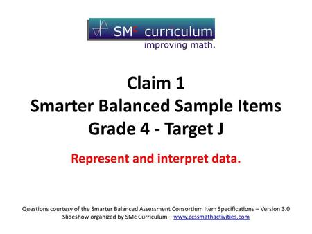 Claim 1 Smarter Balanced Sample Items Grade 4 - Target J