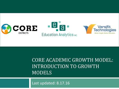 CORE Academic Growth Model: Introduction to Growth Models