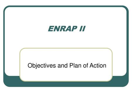 Objectives and Plan of Action
