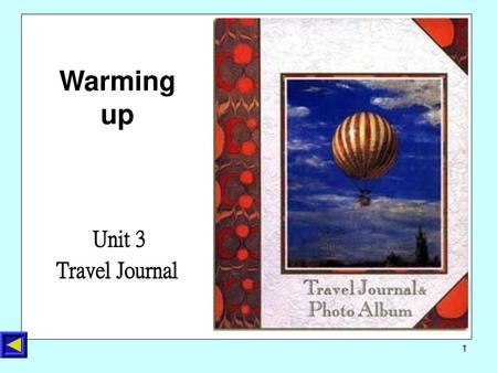 Warming up Unit 3 Travel Journal.