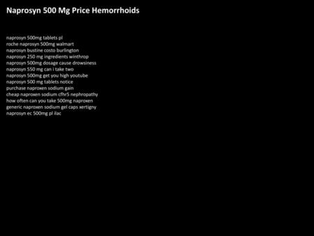Naprosyn 500 Mg Price Hemorrhoids