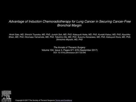Advantage of Induction Chemoradiotherapy for Lung Cancer in Securing Cancer-Free Bronchial Margin  Hiroki Sato, MD, Shinichi Toyooka, MD, PhD, Junichi.