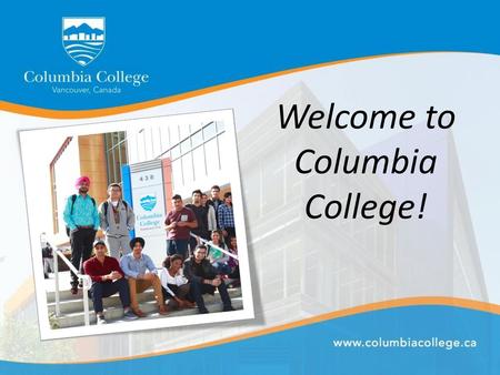 Welcome to Columbia College!