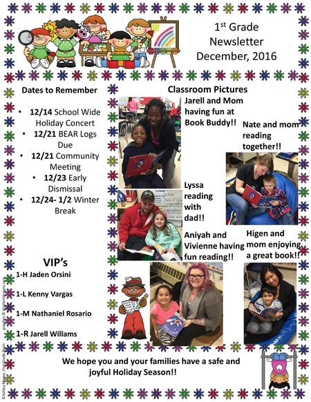1st Grade Newsletter December, 2016 VIP’s Classroom Pictures