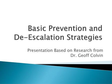 Basic Prevention and De-Escalation Strategies