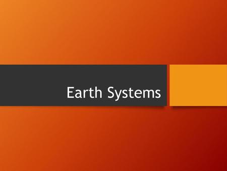 Earth Systems.