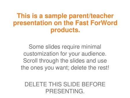 DELETE THIS SLIDE BEFORE PRESENTING.