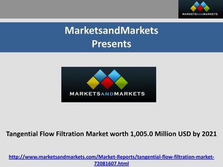 Tangential Flow Filtration Market worth 1,005.0 Million USD by 2021