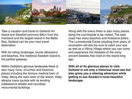 Take a vacation and travel to Gotland