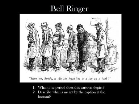 Bell Ringer What time period does this cartoon depict?