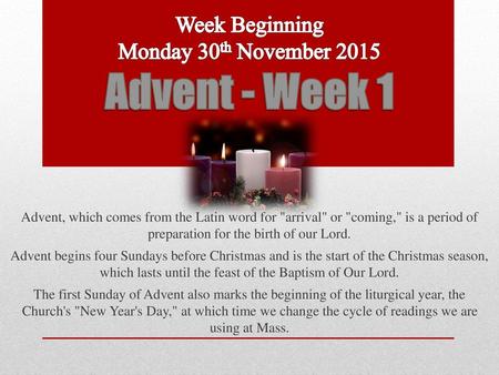 Week Beginning Monday 30th November 2015 Advent - Week 1