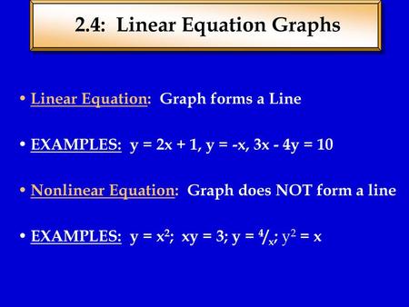 2.4: Linear Equation Graphs