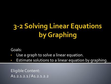 3-2 Solving Linear Equations by Graphing
