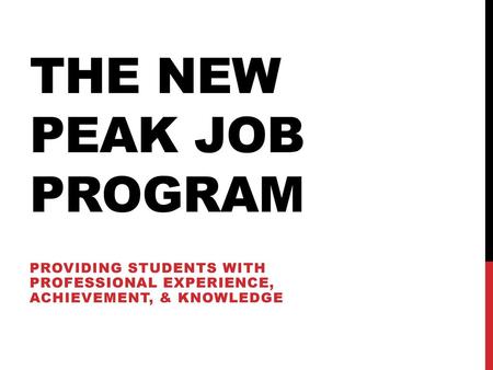 The new Peak job program