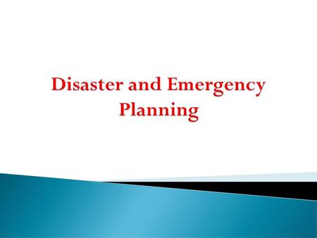 Disaster and Emergency Planning