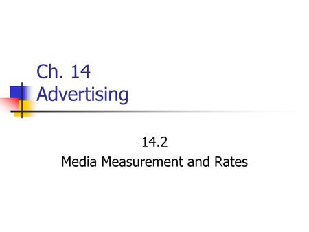 14.2 Media Measurement and Rates