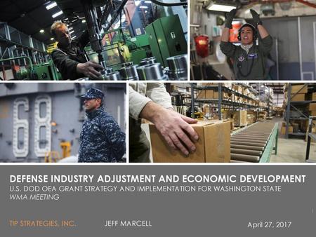 Defense industry Adjustment and Economic Development U. S