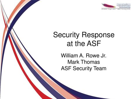 Security Response at the ASF