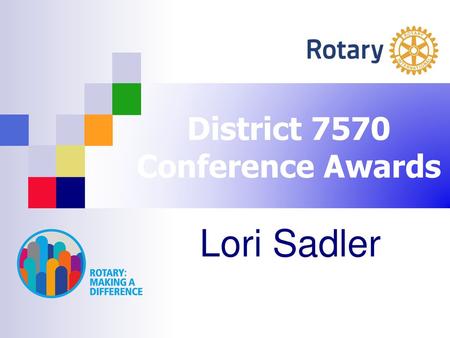 District 7570 Conference Awards