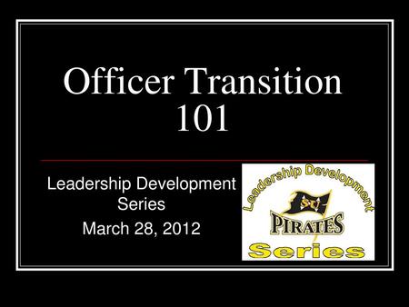 Leadership Development Series March 28, 2012