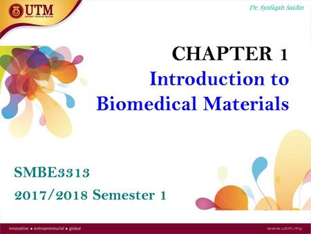 CHAPTER 1 Introduction to Biomedical Materials