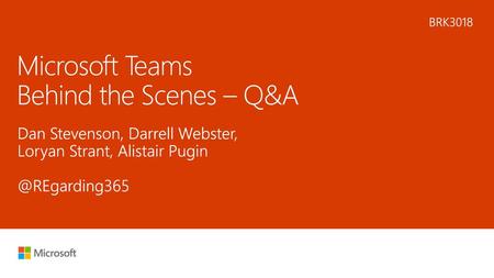 Microsoft Teams Behind the Scenes – Q&A