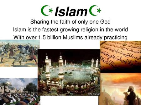 Islam Sharing the faith of only one God