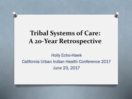 Tribal Systems of Care: A 20-Year Retrospective