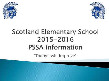 Scotland Elementary School PSSA information