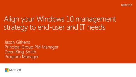 Align your Windows 10 management strategy to end-user and IT needs