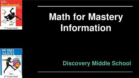 Math for Mastery Information