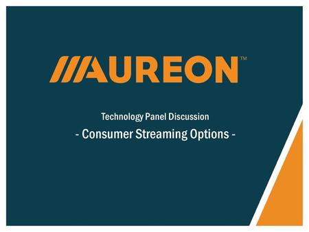 - Consumer Streaming Options -
