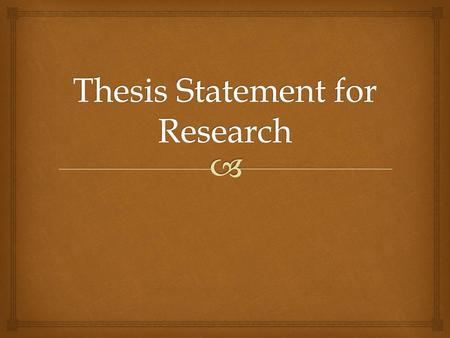 Thesis Statement for Research
