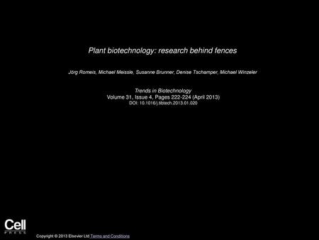 Plant biotechnology: research behind fences