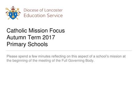 Catholic Mission Focus Autumn Term 2017 Primary Schools