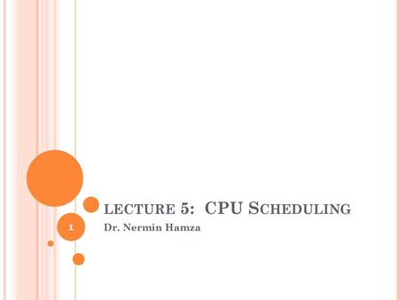 lecture 5: CPU Scheduling
