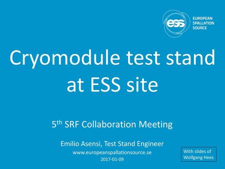 Cryomodule test stand at ESS site