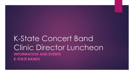 K-State Concert Band Clinic Director Luncheon